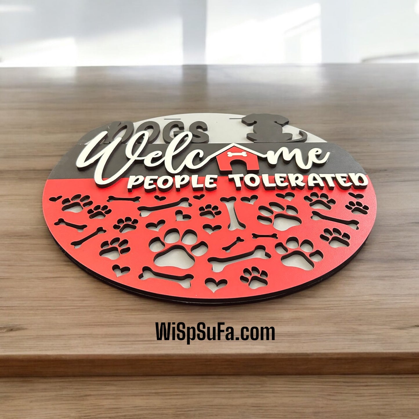 Dogs Welcome People Tolerated Door Hangers- Finished