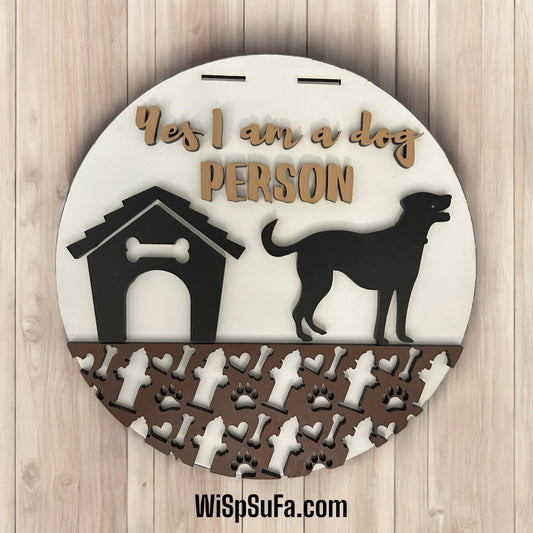 Yes I am a Dog Person Small Hanger - Finished